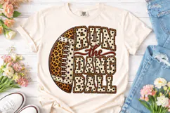 Run The Dang Ball Football PNG Tee Product Image 2