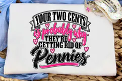 Your Two Cents Pennies PNG Funny Tee Product Image 5