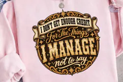 I Don't Get Enough Credit PNG Shirt Product Image 3