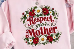 Respect Your Mother Floral PNG Shirt Product Image 3