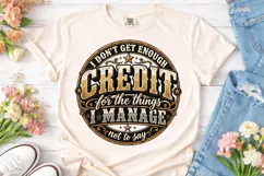 I Don't Get Enough Credit PNG Tee Product Image 2