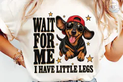 Dachshund Wait For Me Little Legs PNG Te Product Image 6