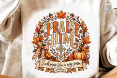 Praise Him Fall Autumn PNG Shirt Design Product Image 3