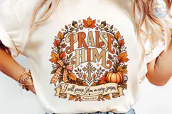 Praise Him Fall Autumn PNG Shirt Design Product Image 6