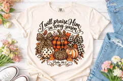 I Will Praise Him Pumpkin PNG Tee Product Image 2
