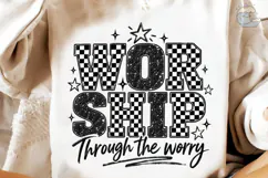 Worship Through The Worry PNG Shirt Product Image 4