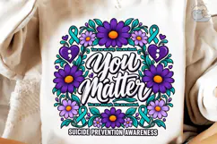 You Matter Suicide Awareness PNG Shirt Product Image 4