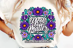 You Matter Suicide Awareness PNG Shirt Product Image 6