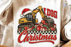 I Dig Christmas Excavator PNG Sublimatio Product Image 4