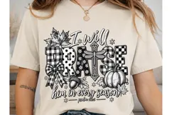 I Will Praise Him In Every Season PNG Product Image 1