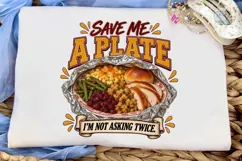 Save Me A Plate PNG Sublimation Design Product Image 6