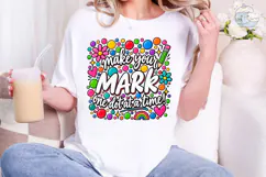 Make Your Mark PNG Sublimation Shirt Des Product Image 4