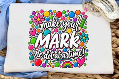 Make Your Mark PNG Sublimation Shirt Des Product Image 5