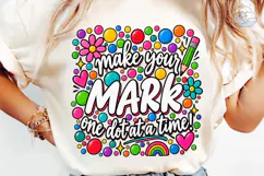 Make Your Mark PNG Sublimation Shirt Des Product Image 6