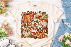 I Will Praise Him Fall PNG Sublimation D Product Image 2