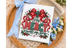 His Mercy Rewrite My Story PNG Sublimati Product Image 3