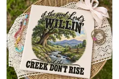 Good Lord Willing Creek PNG Sublimation Product Image 2