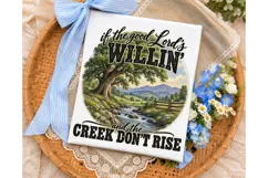 Good Lord Willing Creek PNG Sublimation Product Image 3