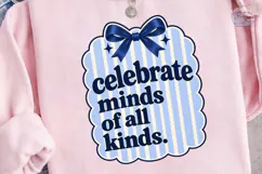 Celebrate Minds Of All Kinds PNG Shirt Product Image 3