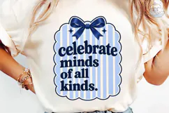 Celebrate Minds Of All Kinds PNG Shirt Product Image 1