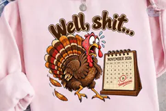 Well Shit Turkey PNG Sublimation Design Product Image 1