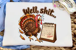 Well Shit Turkey PNG Sublimation Design Product Image 5