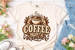 Coffee Weather PNG Sublimation Shirt Des Product Image 2