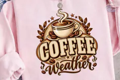 Coffee Weather PNG Sublimation Shirt Des Product Image 3