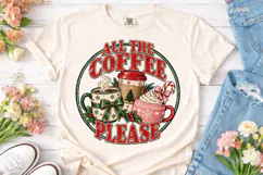 All the Coffee Please PNG Sublimation Sh Product Image 2