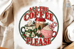 All the Coffee Please PNG Sublimation Sh Product Image 4