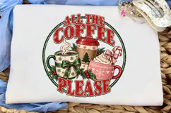 All the Coffee Please PNG Sublimation Sh Product Image 5