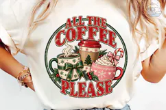 All the Coffee Please PNG Sublimation Sh Product Image 6