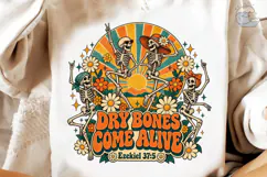 Dry Bones Come Alive PNG Sublimation Des Product Image 4