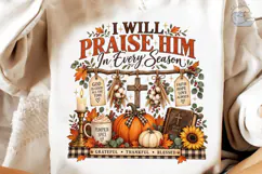 I Will Praise Him Every Season PNG Shirt Product Image 3