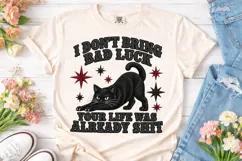 I Don't Bring Bad Luck Black Cat PNG Product Image 2