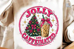 Jolly and Caffeinated PNG Sublimation De Product Image 3