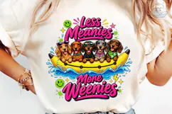 Less Meanies More Weenies Dogs PNG Shirt Product Image 6