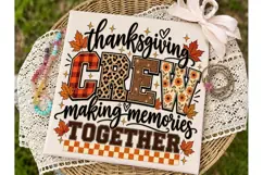 Thanksgiving Crew Making Memories PNG Sh Product Image 2
