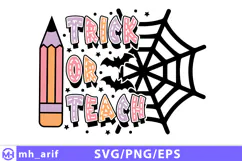 Trick or Teach Halloween SVG PNG T-shirt Design Product Image 1