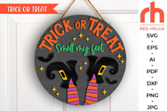 trick or treat svg, witch legs svg, smell my feet svg, autumn sign dxf, laser cut file, layered sign svg, welcome sign svg, spooky door sign svg, halloween hanger svg, spooky season svg, fall hanging sign, glowforge cut file, cricut cut file