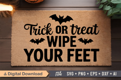 Trick Or Treat Wipe Your Feet SVG | Halloween Doormat SVG Product Image 2
