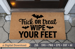Trick Or Treat Wipe Your Feet SVG | Halloween Doormat SVG Product Image 3