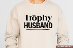 Trophy husband svg, Dad Quotes SVG Product Image 1
