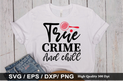 True crime SVG Bundle - True crime T-shirt Design Product Image 3