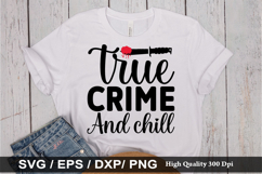 True crime SVG Bundle - True crime T-shirt Design Product Image 2