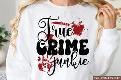 True crime junkie SVG, True Crime SVG Product Image 1