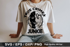 True Crime Junkie - True crime SVG Design Product Image 1