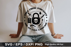 True crime SVG Design - True Crime Podcasts Are My Love Lang Product Image 6