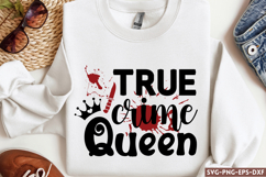 True crime queen SVG,True Crime SVG Product Image 1
