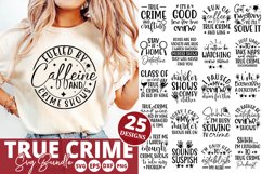 True Crime SVG Bundle - True Crime T- Shirt Design Product Image 1